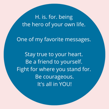 Load image into Gallery viewer, H. IS. FOR. BEING THE HERO OF YOUR OWN LIFE (Pink, Regular fit)