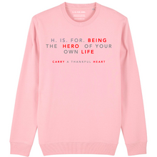 Load image into Gallery viewer, H. IS. FOR. BEING THE HERO OF YOUR OWN LIFE (Pink, Regular fit)