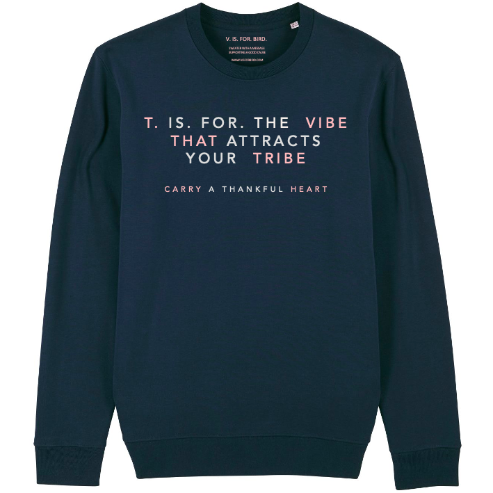 T. IS. FOR. THE VIBE THAT ATTRACTS YOUR TRIBE (Navy blue, Regular fit)